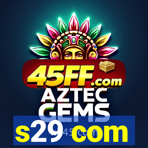 s29 com
